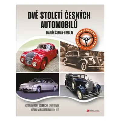 Dvě století českých automobilů - Marián Šuman-Hreblay