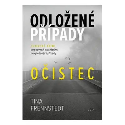 Odložené případy: Očistec - Tina Frennstedtová