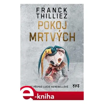 Pokoj mrtvých - Franck Thilliez