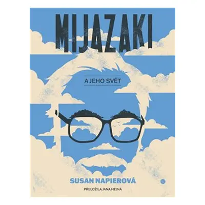 Mijazaki a jeho svět - Susan Napierová