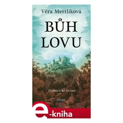 Bůh lovu - Věra Mertlíková