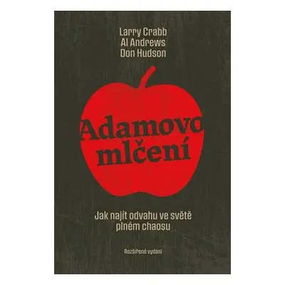 Adamovo mlčení - Larry Crabb, Al Andrews, Don Hudson