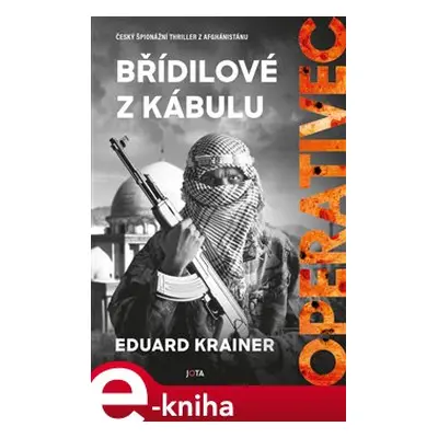 Operativec: Břídilové z Kábulu - Eduard Krainer