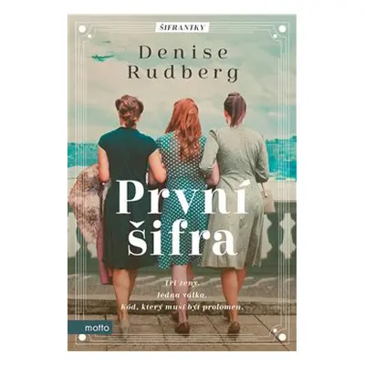 První šifra - Denise Rudberg