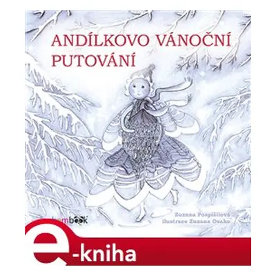 Andílkovo vánoční putování - Zuzana Pospíšilová