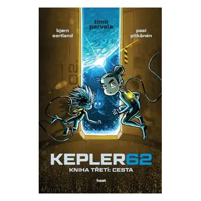 Kepler62: Cesta. Kniha třetí - Timo Parvela, Björn Sortland