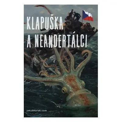 Klapuška a neandrtálci - Jakub Horák