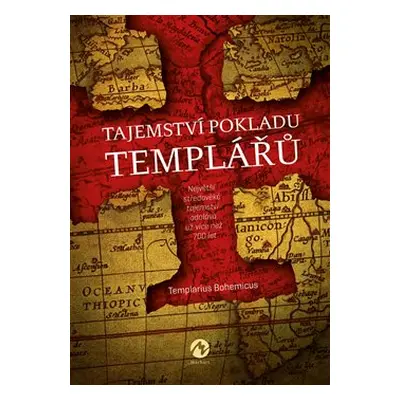 Tajemství pokladu templářů - Templarius Bohemicus