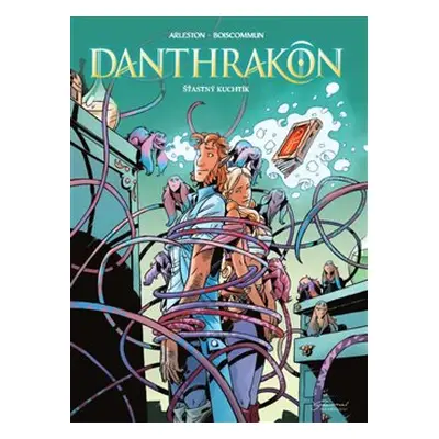 Danthrakon 3 - Christophe Arleston, Olivier Boiscommun