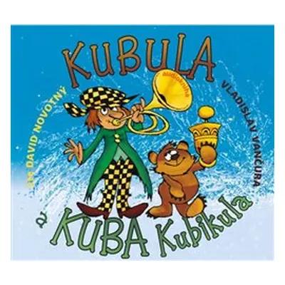 Kubula a Kuba Kubikula - Vladislav Vančura