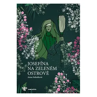 Josefína na zeleném ostrově - Anna Sobotková