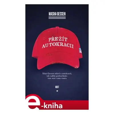 Přežít autokracii - Masha Gessen