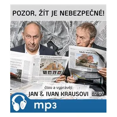 Pozor, žít je nebezpečné!, mp3 - Ivan Kraus