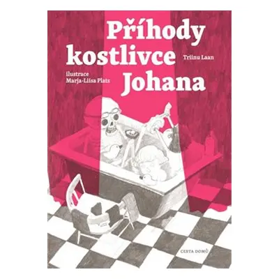 Příhody kostlivce Johana - Triinu Laan