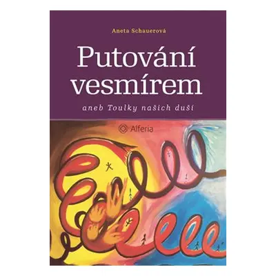 Putování vesmírem - Aneta Schauerová