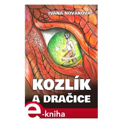 Kozlík a dračice - Ivana Nováková