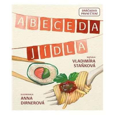 Abeceda jídla - Vladimíra Staňková