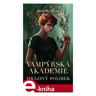 Vampýrská akademie 2 - Richelle Mead