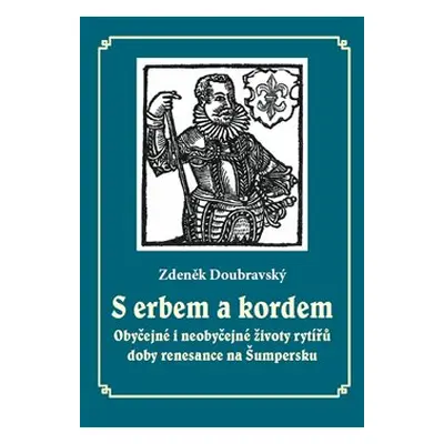 S erbem a kordem - Zdeněk Doubravský