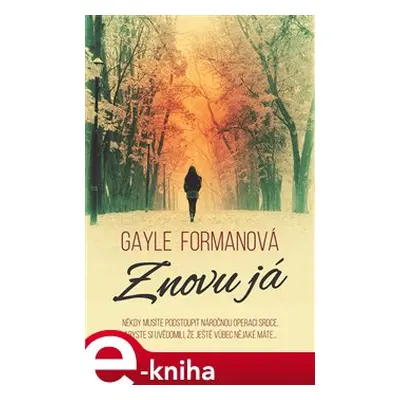 Znovu já - Gayle Formanová