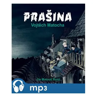 Prašina, mp3 - Vojtěch Matocha