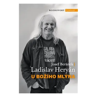 U Božího Mlýna - Josef Beránek, Ladislav Heryán