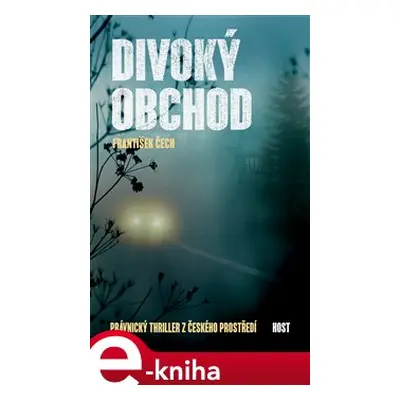 Divoký obchod - František Čech