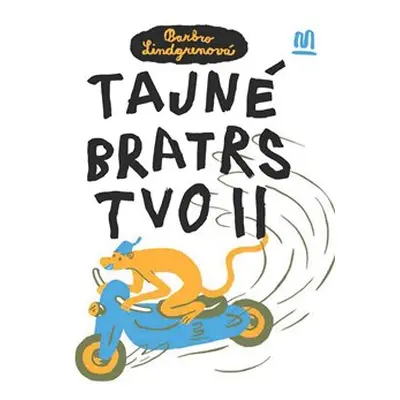 : Tajné bratrstvo II. - Barbro Lindgrenová