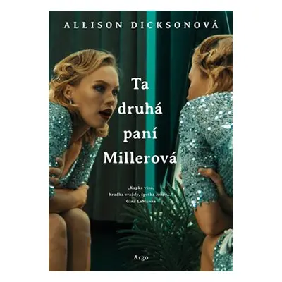 Ta druhá paní Millerová - Allison Dicksonová