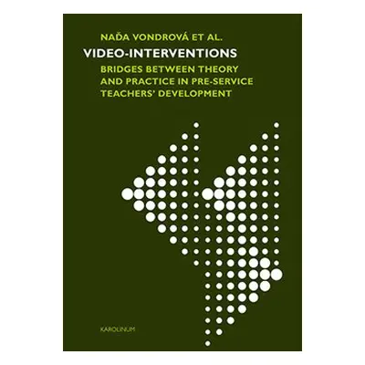 Video-interventions - what future teachers learn - Naďa Vondrová, kol.