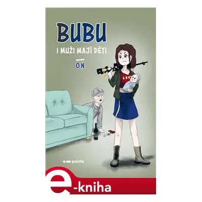 Bubu - I muži mají děti - O N