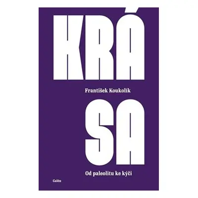 Krása - František Koukolík