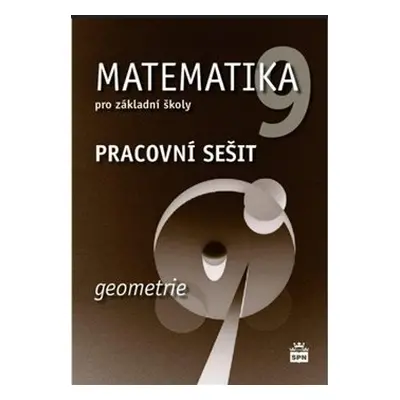 Matematika 9 pro základní školy - Geometrie - Pracovní sešit - Jitka Boušková, Milena Brzoňová, 