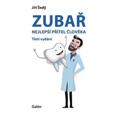 Zubař- nejlepší přítel člověka - Jiří Šedý