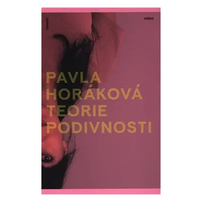 Teorie podivnosti - Pavla Horáková