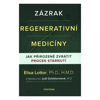 Zázrak regenerativní medicíny - Elisa Lottor