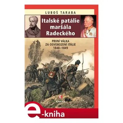 Italské patálie maršála Radeckého- 2.vyd. - Luboš Taraba