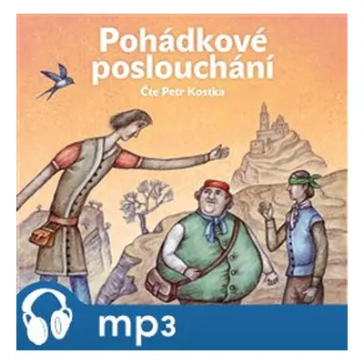 Pohádkové poslouchání, mp3 - Božena Němcová, Karel Jaromír Erben, Jan Karafiát, Beneš Method Kul