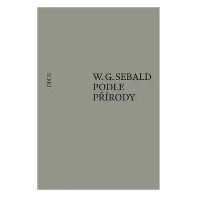 Podle přírody - W. G. Sebald