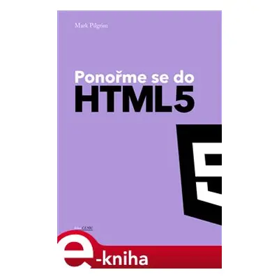 Ponořme se do HTML5 - Mark Pilgrim