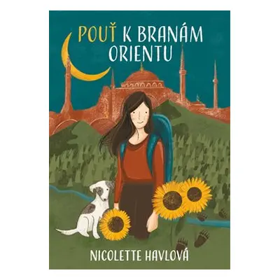 Pouť k branám Orientu - Nicolette Havlová