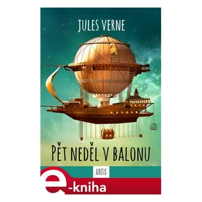 Pět neděl v balonu - Jules Verne