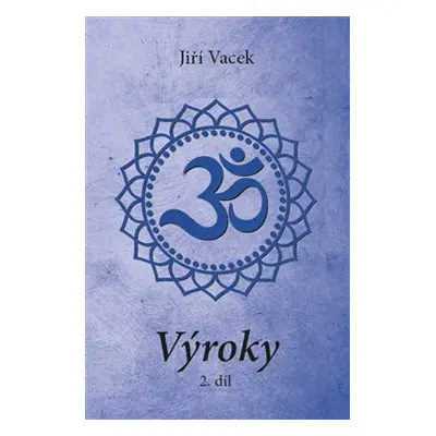 Výroky - 2. díl - Jiří Vacek