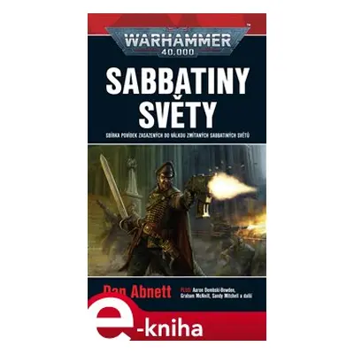 Sabbatiny světy - Warhammer 40 000 - Dan Abnett