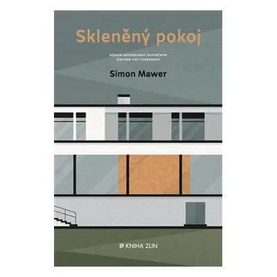 Skleněný pokoj - Simon Mawer