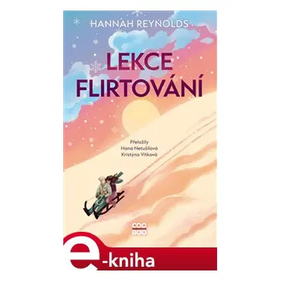 Lekce flirtování - Hannah Reynoldsová