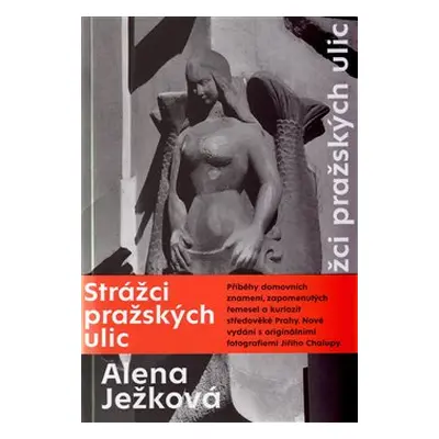 Strážci pražských ulic - Alena Ježková