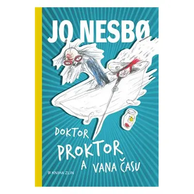 Doktor Proktor a vana času - Jo Nesbo