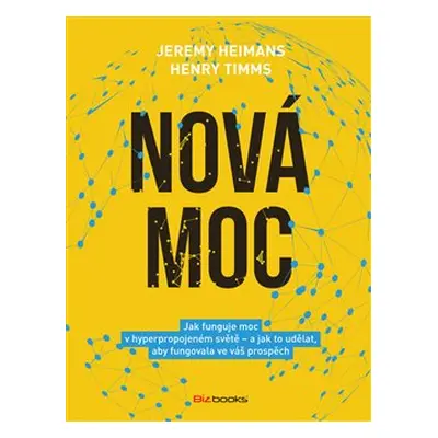 Nová moc - Henry Timms, Jeremy Heimans