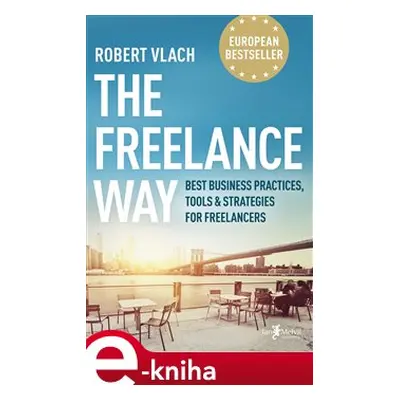 The Freelance Way - Robert Vlach